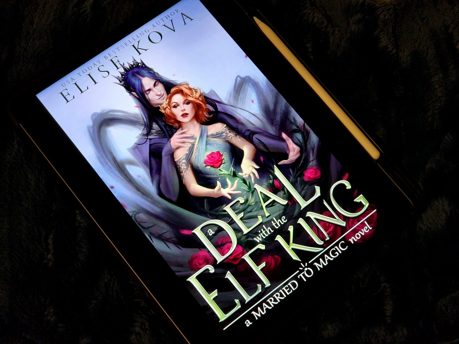 Deal with the Elf King Elise Kova from the Married to Magic Series a standalone sci-fi romance novel on kindle unlimited elf royals romance slow burn sci-fi romance books royalty romance novel